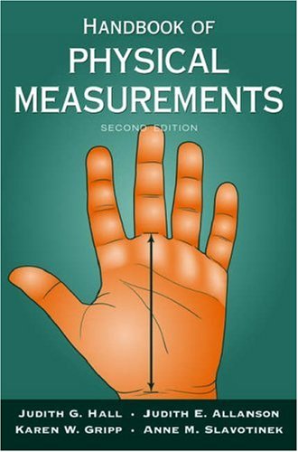 Handbook of Physical Measurements, 2nd edition by Judith Hall, Judith Allanson, Karen Gripp, Anne Slavotinek 51F3iA3EzhL