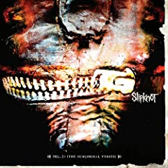 Slipknot - Vol. 3: (The Subliminal Verses) 578290b809a08279a7005110._AA240_.L