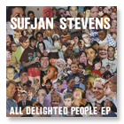 Sufjan Stevens - All Delighted People EP