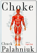 Choke- Chuck Palahniuk