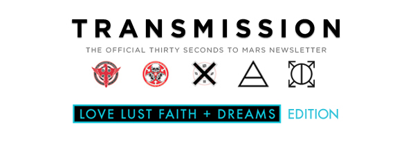 TRANSMISSION: The Official Thirty Seconds To Mars Newsletter