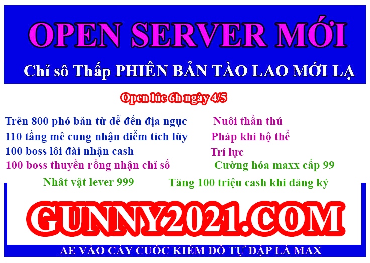 GUNNY CHỨC NĂNG NUÔI THẦN THÚ - PHÁP KHÍ HỘ THỂ >> OPEN HÔM NAY 7451cd99-3cd2-417c-ab85-910105ee7364