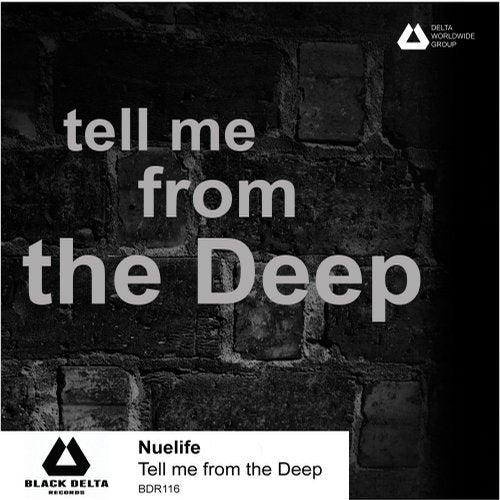 DEEP HOUSE - Nuelife - Tell me from the Deep - BDR116 76723fa7-3da8-43bb-abaf-fad542343a6a