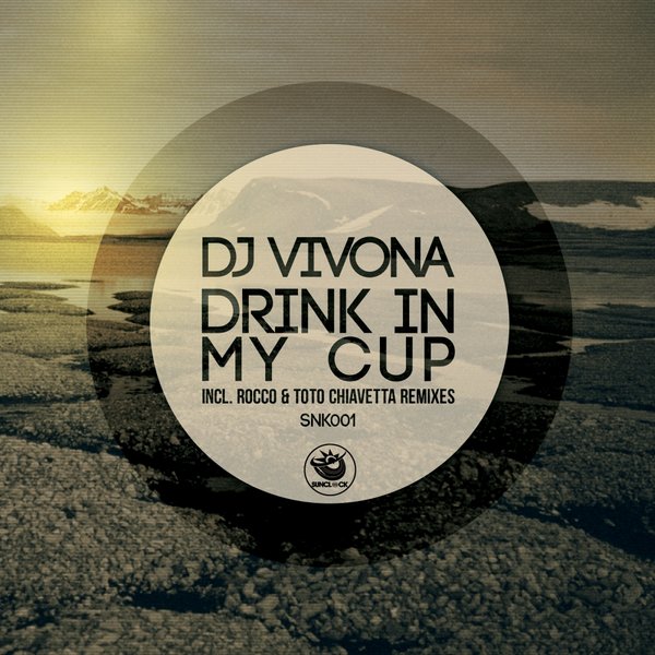 Drink In My Cup -  Dj Vivona 420760_large