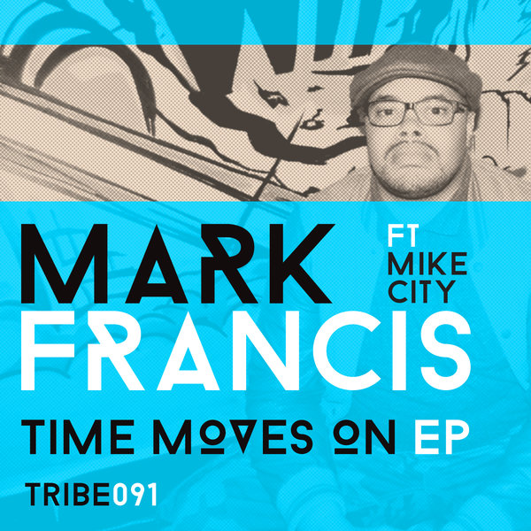 Time Moves On EP -  Mark Francis feat. Mike City 435989_large