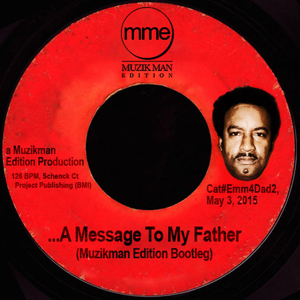 A Message To My Father (Muzikman Edition Bootleg) 486202_large