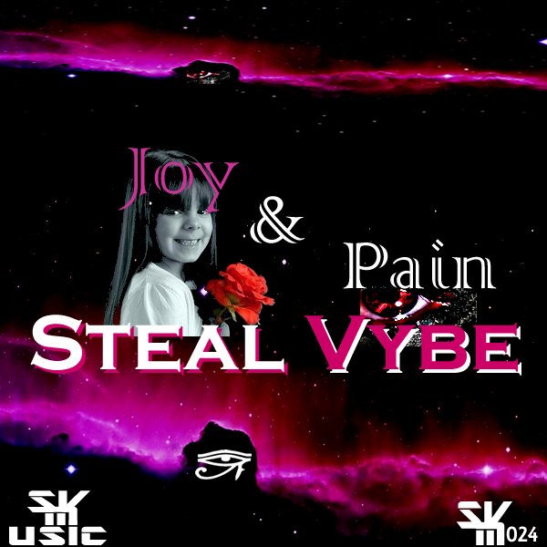 Joy & Pain - Steal Vybe 497071_large