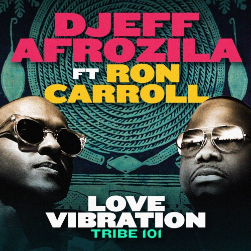 Love Vibration - Djeff Afrozila, Ron Carroll 505270_large