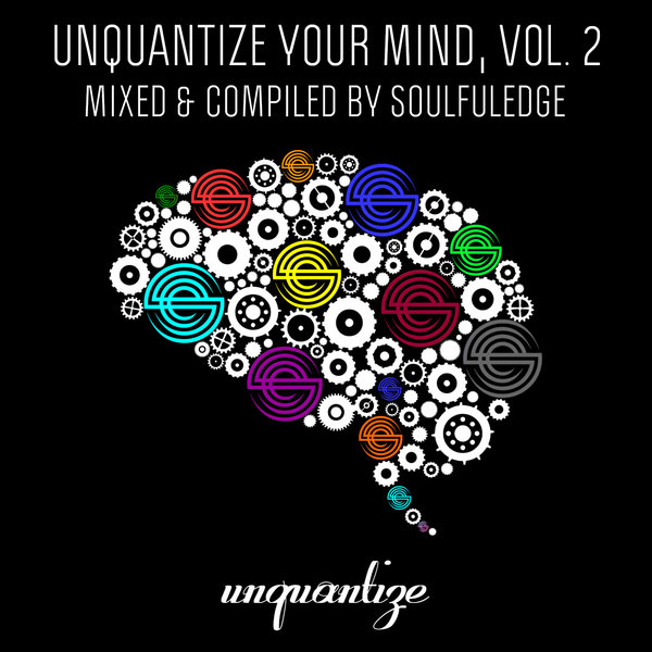 Unquantize Your Mind Vol. 2 – Mixed by Soulfuledge - Various Artists 547262_large