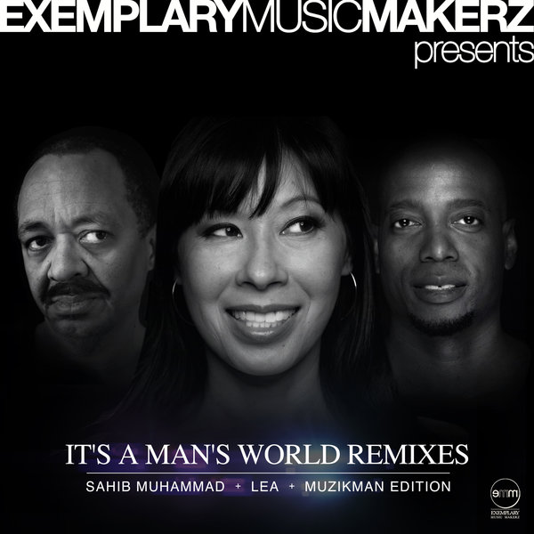 IT'S A MAN'S WORLD REMIXES -Lea, Muzikman Edition, Sahib Muhammad 631115_large