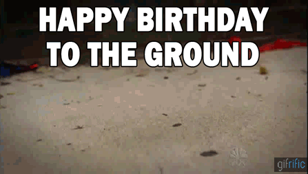 Happy Birthday Blake! Happy-birthday-to-the-ground