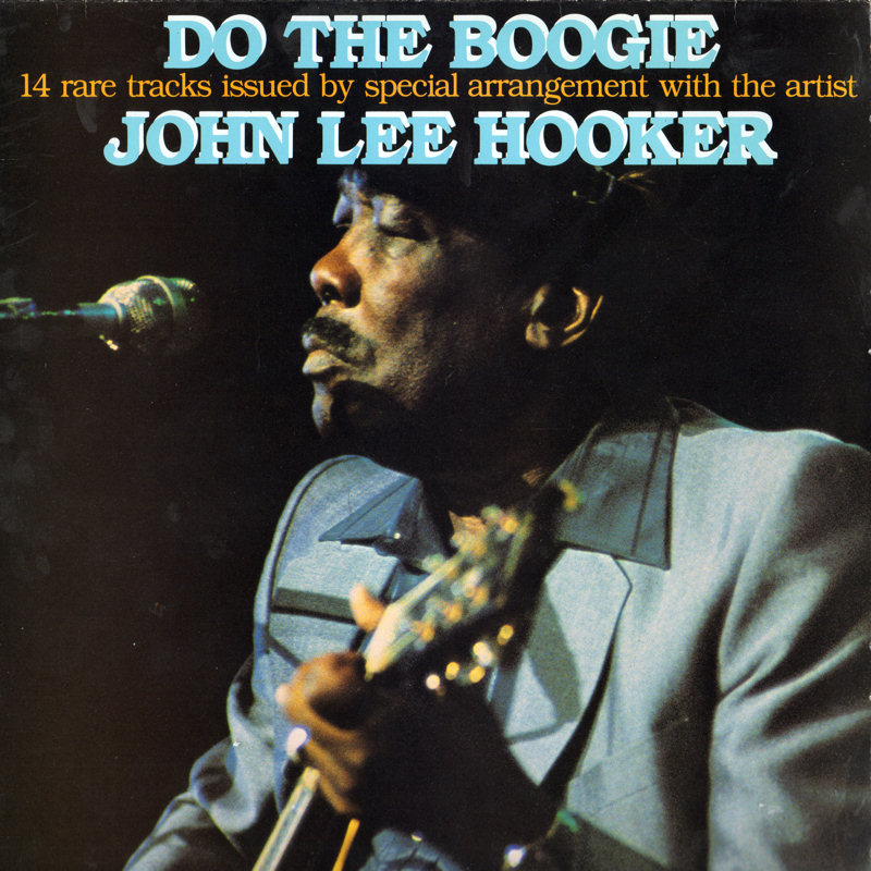 John Lee Hooker - Page 2 JohnLeeHooker-DoTheBoogieFront_zps74e8cf7b