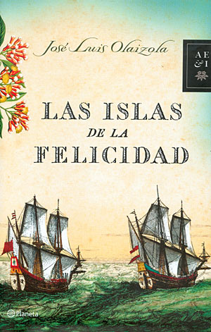 Las islas de la felicidad. José Luis Olaizola.  Islas-felicidad-jose-luis-olaizola_1_1149460