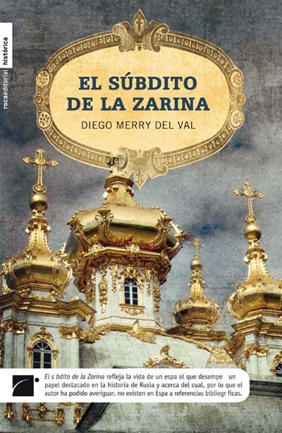 El súbdito de la Zarina. Diego Merry del Val. Subdito-zarina-diego-merry-val_1_1375289