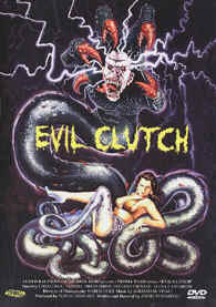 EVIL CLUTCH - UNCUT MOVIES EC