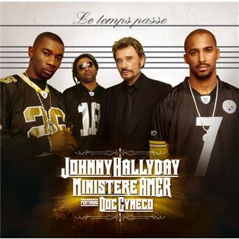 [Lyrics]  Minister A.M.E.R. feat. Johnny Hallyday - Le temps passe U0602498377338