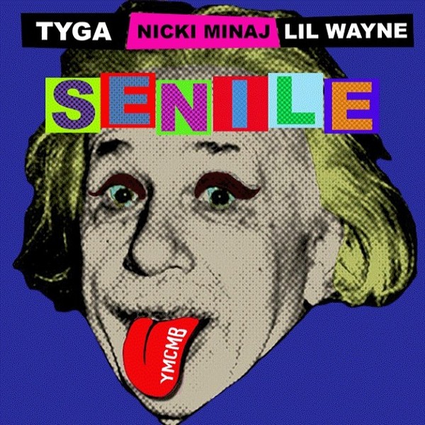 Colaboración (Promo Single) » "Senile" (Young Money | Tyga, Nicki Minaj & Lil Wayne) Medium.FfIsFnKNO0kvNSQQ14T3WZa_F_8bNYcWhstvOiIxBKE