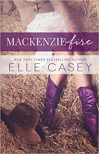 Mackenzie Fire - Tome 2 : Le feu des Mackenzie de Elle Casey Mackenzie-Fire-Elle-Casey