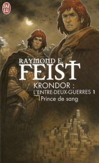 Feist Raymond - Prince de sang - L'entre-deux-guerres T1 834194448