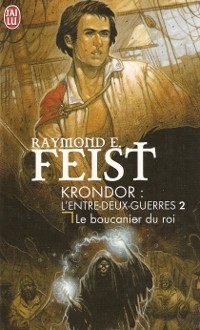 Feist Raymond - Le boucanier du roi - L'entre-deux-guerre T2 1931688778