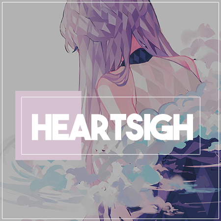 HEART[❤]SIGH Ad