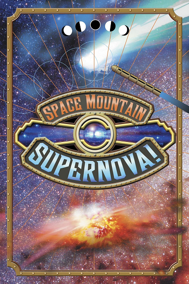 Space Mountain : Mission 2 (2005-2017) - Page 18 Affiche_supernova