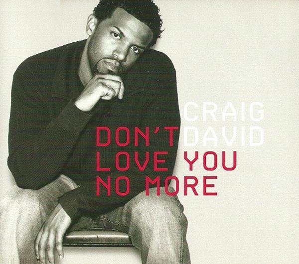 Craig David Craig_david-dont_love_you_no_more_s