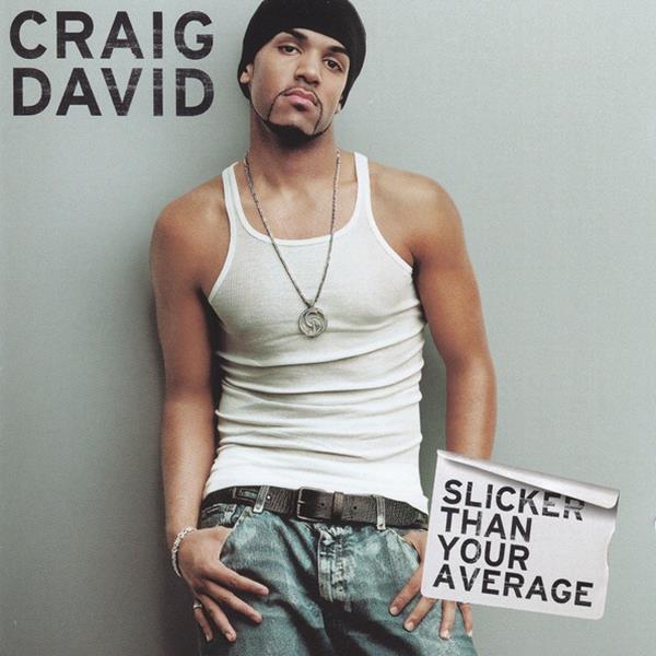 Craig David Craig_david-slicker_than_your_average_a