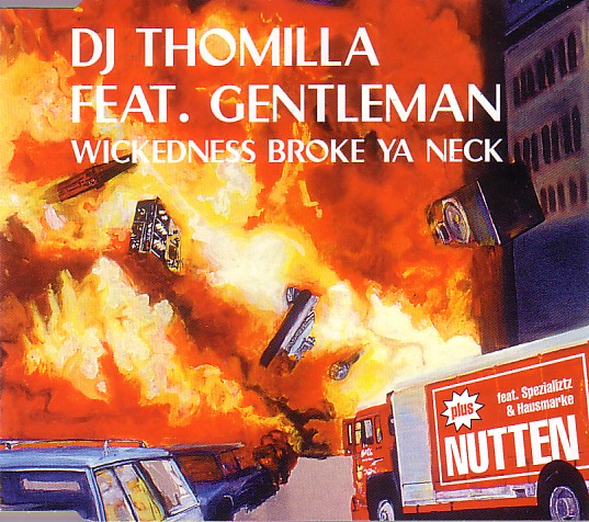 DJ Thomilla Feat. Gentleman - Wickedness Broke Ya Neck-2000(EXCLU) Dj_thomilla_feat_gentleman-wickedness_broke_ya_neck_s