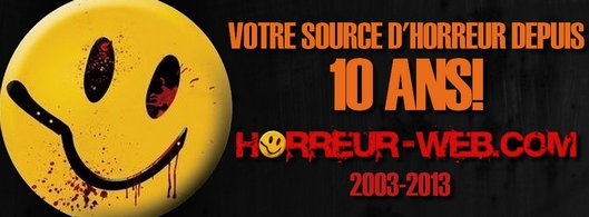 Horreur-web.com célèbre ses 10 ans!!!!!!!!!! 10ans