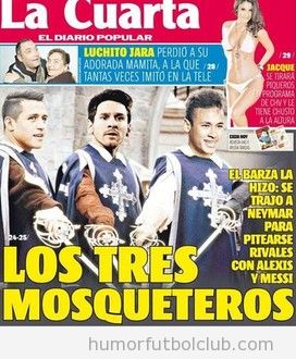 El Barça que viene - Página 20 Chilean-paper-la-cuatra-builds-up-alexis-sanchez-lionel-messi-neymar-as-the-three-musketeers-los-tres-mosqueteros-diario-chileno