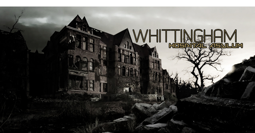 Foro gratis : Whittingham Hospital Asylum 0UBUJWH