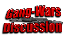 Gang-Wars Discussion