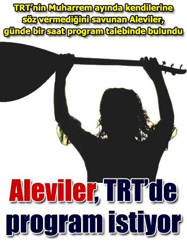 Aleviler, TRT'de program istiyor Fft1_mf154924