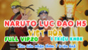 [Game Mobile lậu Việt Hóa] Naruto Lục Đạo H5 - Max VIP20 + 1 triệu KNB Naruto10