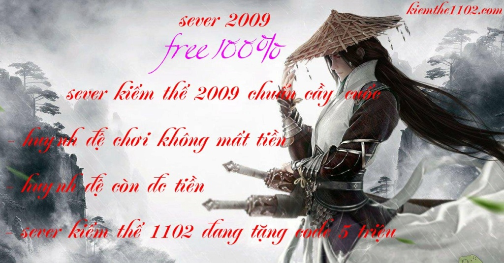[kiemthe1102.com]kiếm thế 2009 free 100% tặng code 5tr cho các huynh đệ Kem-hi10