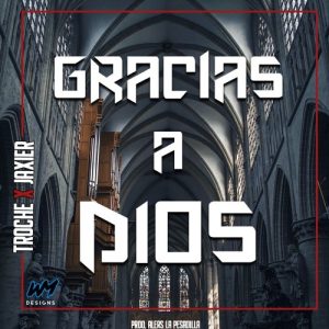 Troche Ft Jaxier – Gracias A Dios Artworks-000674579758-pkvo7v-t500x500-300x300