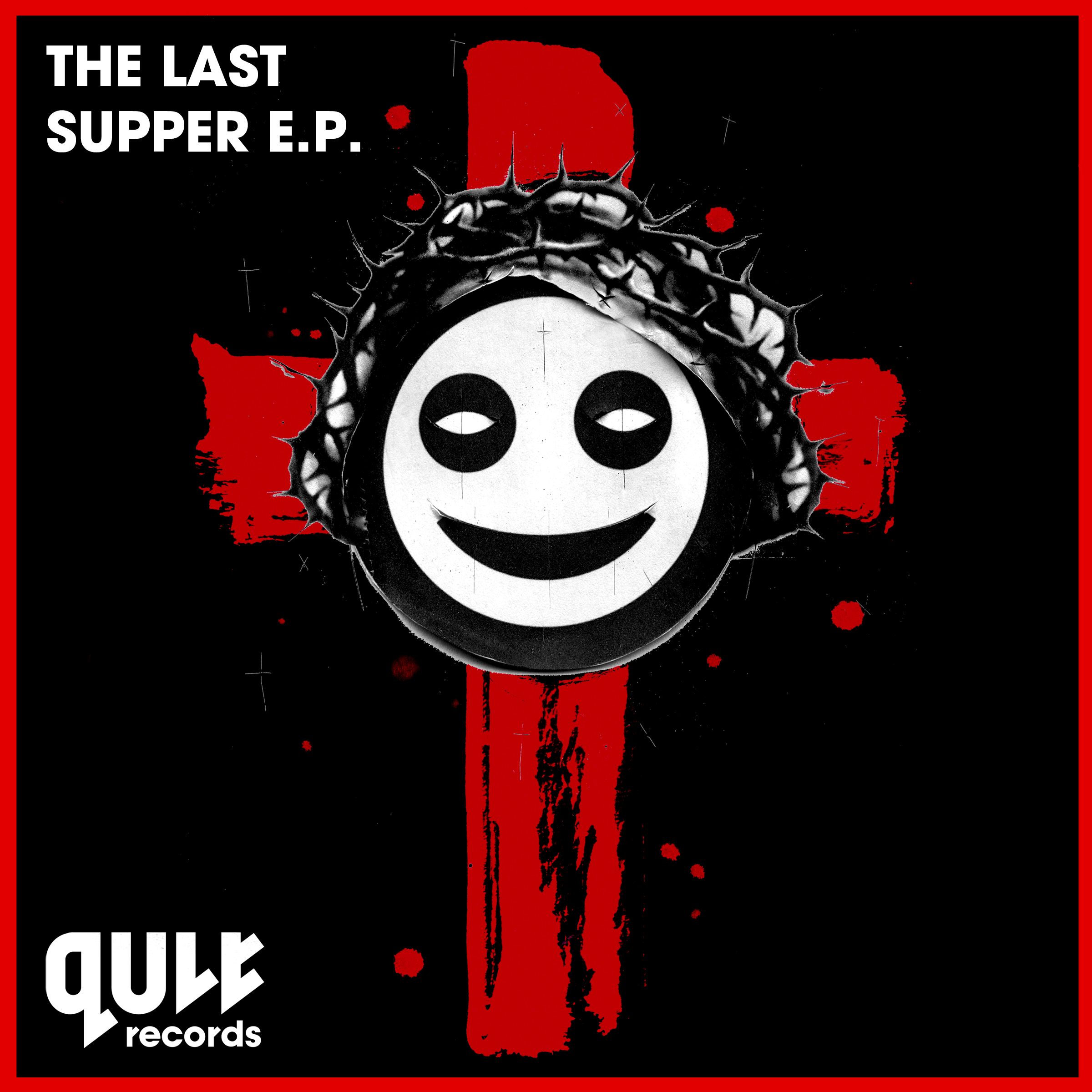 VA - The Last Supper EP [QULT RECORDS] QULT015