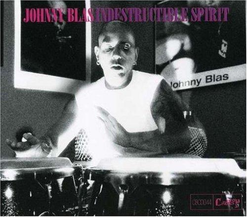 Johnny Blas - Indestructible Spirit B28ff2520b12