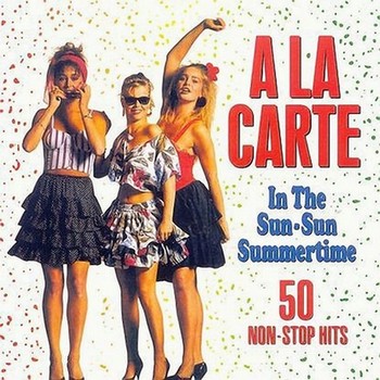 A La Carte - Sun Sun Summertime (1989) 45602bf4cc4d