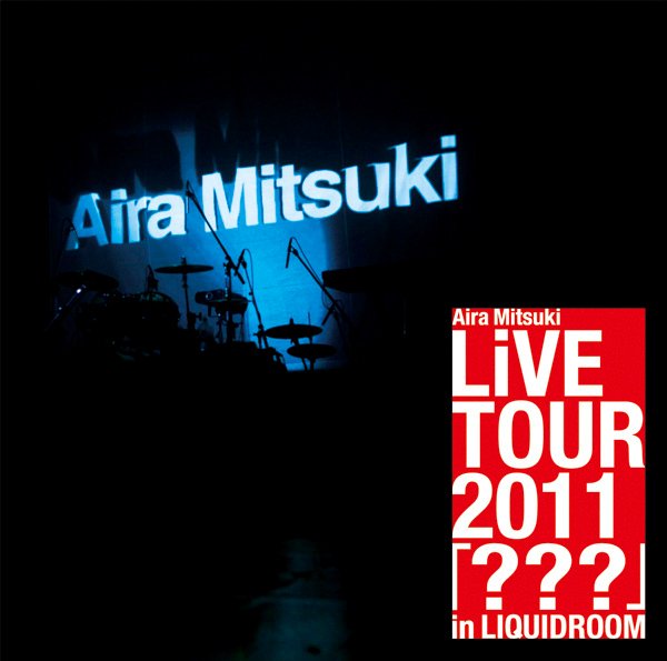 Aira Mitsuki – Aira Mitsuki Live Tour 2011 – ??? in LIQUIDROOM [2011]-JPN DVD ISO GRATIS XD 5394-5bivybpzv5