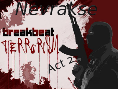 Névrakse - Breakbeat terrorism Act 2 (Mix @ free party) Artworks-000029535936-n39qkl-crop