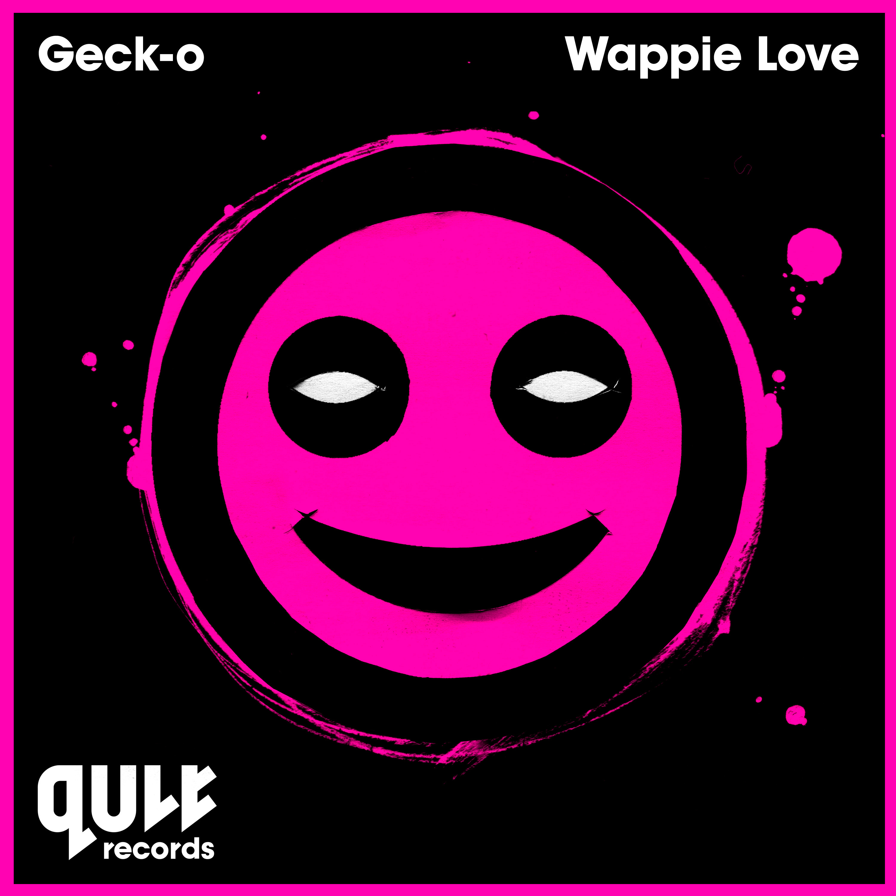 Geck-O - Wappie Love [QULT RECORDS] QULT001