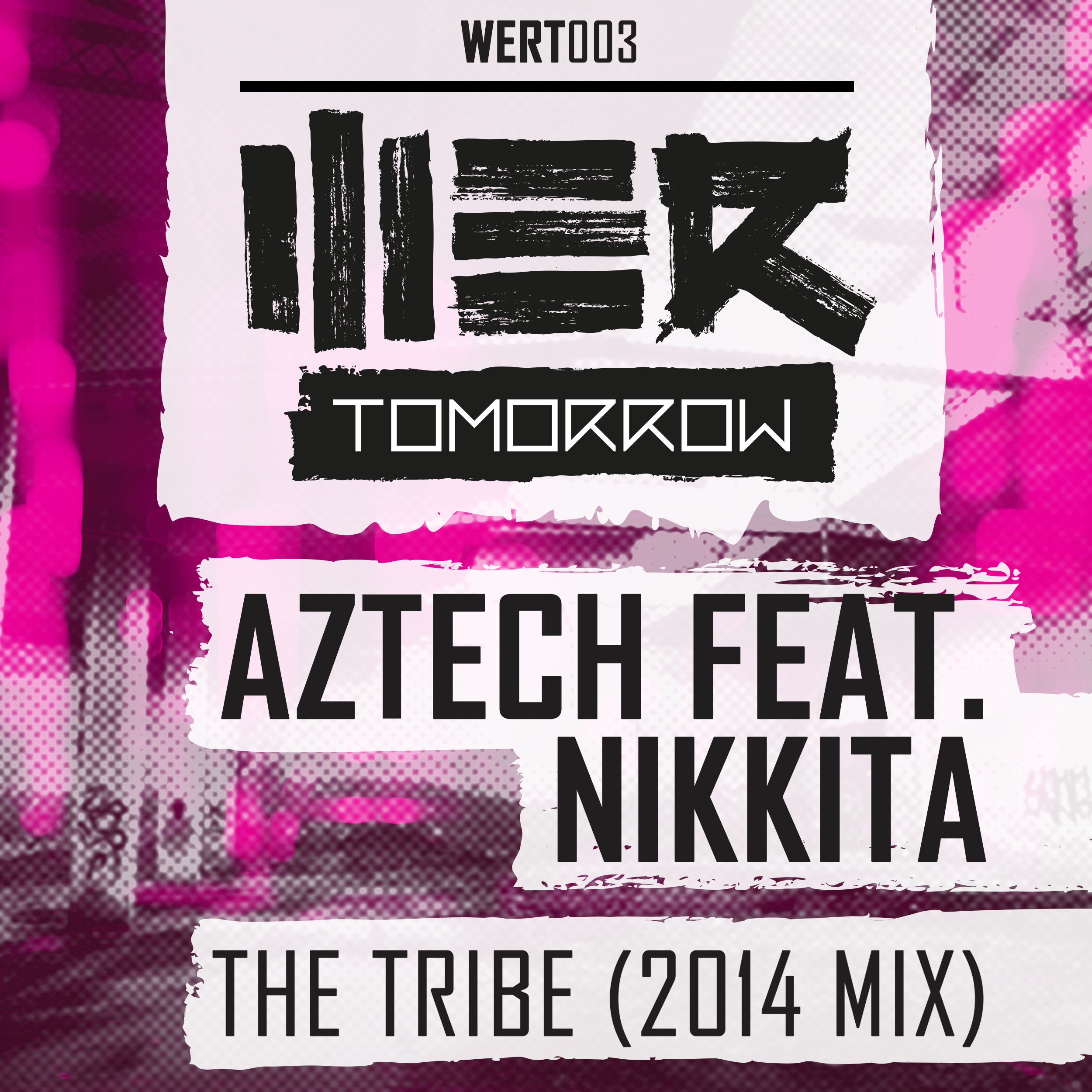 Aztech Feat Nikkita - The Tribe (2014 Mix) [WE R TOMORROW] WERT003