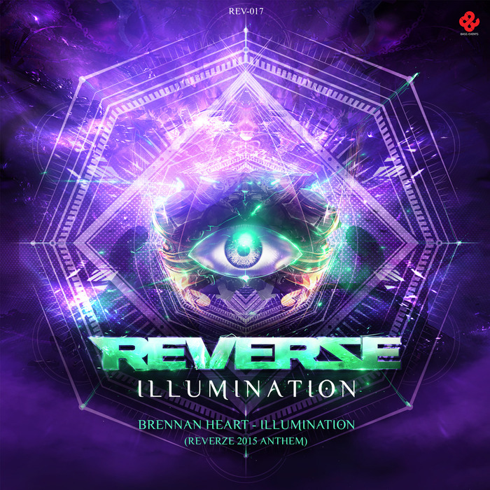 Brennan Heart - Illumination (Reverze 2015 Anthem) [REVERZE RECORDS] REV017