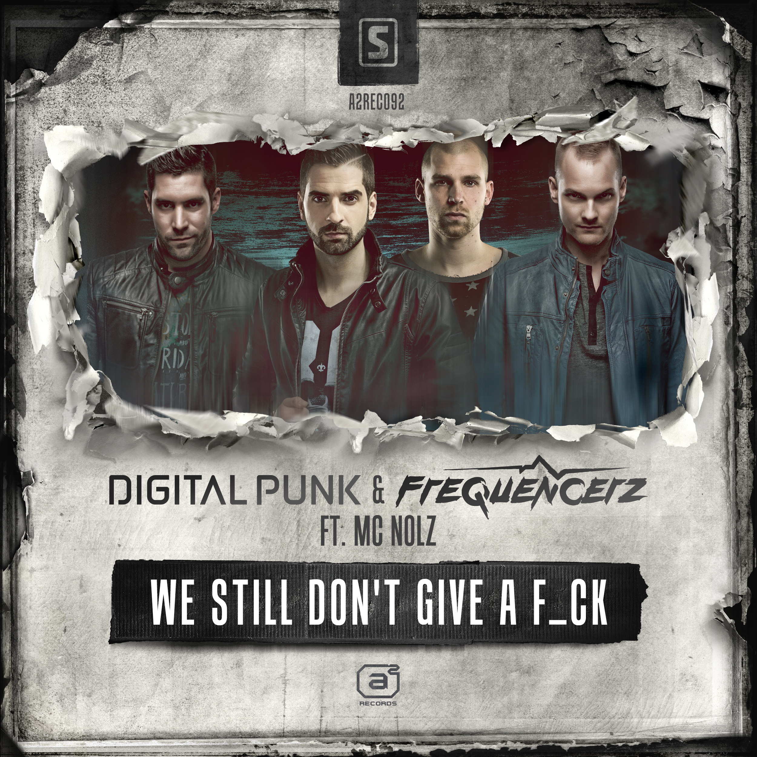 Digital Punk & Frequencerz ft. MC Nolz - We Still Don't Give A F_ck [A2 RECORDS] A2REC092