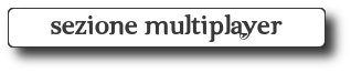 Sezione Multiplayer