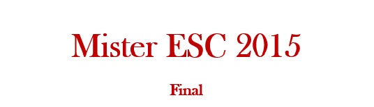 Mister ESC 2015 Mister%20ESC%20-%20Final_zps1sqj4jmj