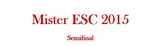 Mister ESC 2015 Mister%20ESC%20-%20Semifinal_zpscokri6y9
