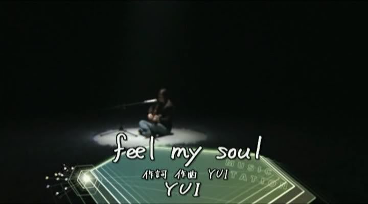 Feel my soul - Music Station (25/2/2005) Yui